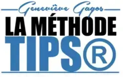 La méthode TIPS® créée par Geneviève Gagos 